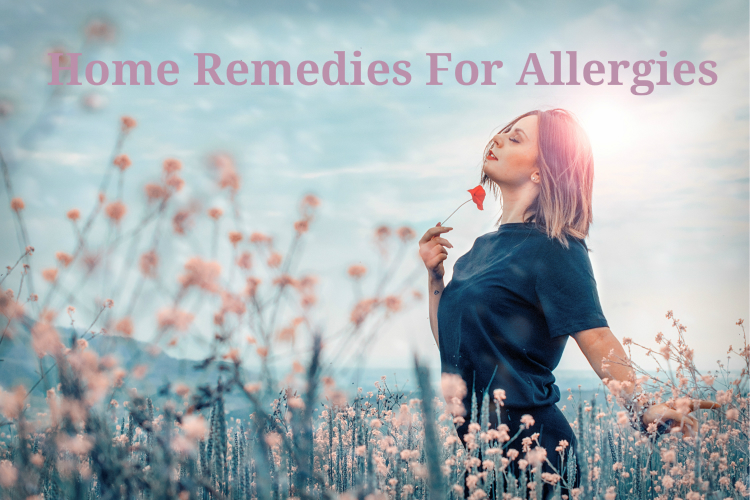 Home Remedies For Allergies - Natures Great Remedies